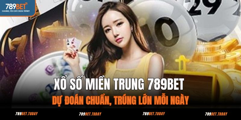 xổ số miền trung 789bet